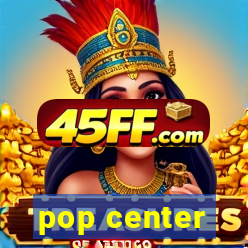 pop center - centro popular de compras